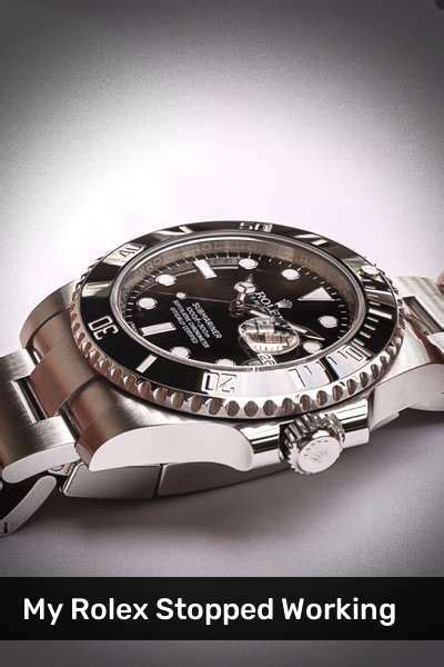 has rolex stopped production|why is my rolex not working.